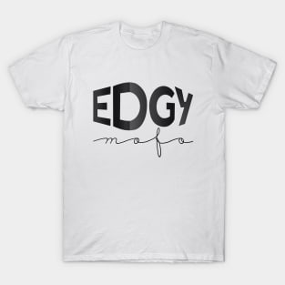 EDGY mofo T-Shirt